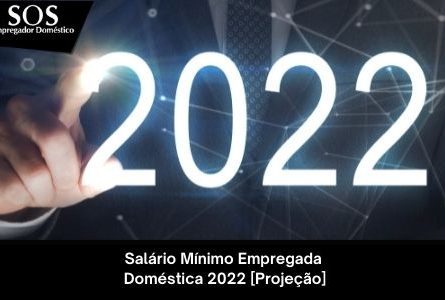 Confira a projeção para o novo salário mínimo de 2022