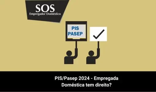 PIS/PASEP Empregada Doméstica 2024