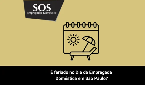 Veja aqui se é feriado para a empregada doméstica em São Paulo dia 27 de abril